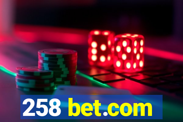 258 bet.com